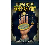 The Lost Keys of Freemasonry