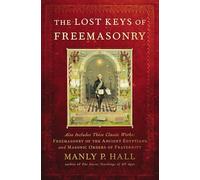Manly P. Hall The Lost Keys of Freemasonry (Tascabile)
