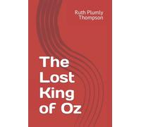 The Lost King of Oz