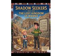 The Lost Kingdom of Manna