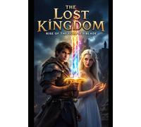 The Lost Kingdom: Rise of the Eclipsed Blade: 1