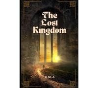 The Lost Kingdom: The Very Beginning