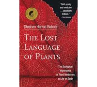 Stephen Harrod Buhner The Lost Language of Plants (Tascabile)