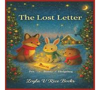 The Lost Letter | Fox, Bunny, Hedgehog: A Cozy Christmas Book for Kids | Woodland Friends, Adventure & Holiday Cheer