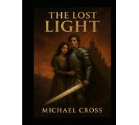 The Lost Light: Firekeepers Saga