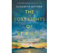 The Lost Lights of St Kilda: SHORTLISTED FOR THE RNA HISTORICAL ROMANCE AWARD