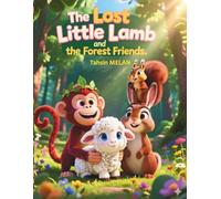 The Lost Little Lamb and the Forest Friends