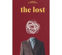 The Lost: Manic Dreams Recorded in Ink