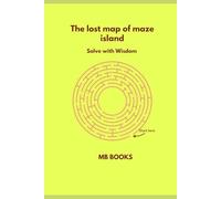 The lost map of the maze island: Solve with wisdom
