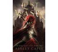 The Lost Mask: (An Epic Fantasy Novel): 2 - Capes Ashley