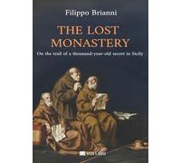 THE LOST MONASTERY: On the trail of a thousand-year-old secret in Sicily