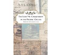 The Lost Mu Civilization in the Pacific Ocean