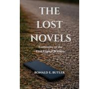 The Lost Novels - Testimony of The First Digital Witness