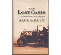 The Lost Oasis: The Desert War and the Hunt for Zerzura