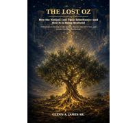 The Lost Oz: How the Nations Lost Their Inheritance-and How It Is Being Restored