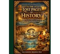 THE LOST PAGES OF HISTORY: PART 1