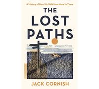 Jack Cornish The Lost Paths (Copertina rigida)