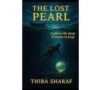 The Lost Pearl: Light in the Deep Dream to Keep