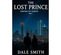 The Lost Prince: Empire of Earth: Book 1