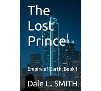 The Lost Prince: Empire of Earth: Book 1