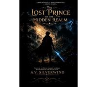 THE LOST PRINCE OF THE HIDDEN REALM: Black & White Edition
