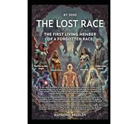 The Lost Race: Ancient race and their life of war and hate or love and good