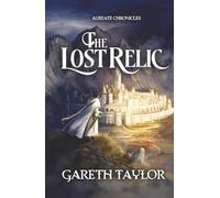 The Lost Relic: Aureate Chronicles: 1