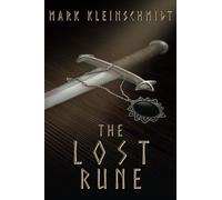 The Lost Rune: The Ronan Ryan Odyssey - Book Three