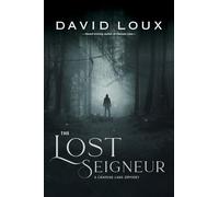 The Lost Seigneur: A Chateau Laux Odyssey