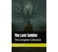 The Lost Soldier: The Complete Collection: 1