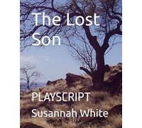 The Lost Son: A Playscript