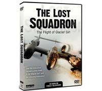 The Lost Squadron DVD: The Flight Of Glacier Girl