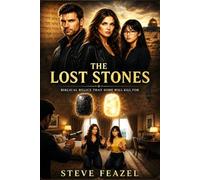 The Lost Stones: Biblical Relics that Some Will Kill for