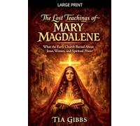 The Lost Teachings of Mary Magdalene