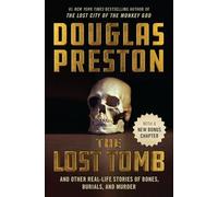 Douglas Preston The Lost Tomb (Tascabile)