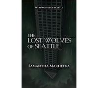 The Lost Wolves of Seattle
