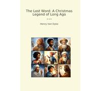 The Lost Word: A Christmas Legend of Long Ago