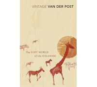 The Lost World Of The Kalahari: With 'The Great and the Little Memory' [Lingua Inglese]