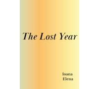 The Lost Year