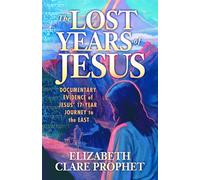 Elizabeth Clare Prophet The Lost Years of Jesus - Pocketbook (Tascabile)