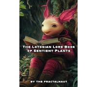 The Lotosian Lore Book of Sentient Plants