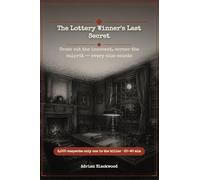 The Lottery Winner's Last Secret: Find the one killer hiding among 3,000 suspects, only one is guilty
