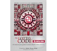 The Lotto Code, Análise e Estatísticas para Ganhar na Loteria + Os números para ganhar na lotaria DUPLA SENA (BRASIL)