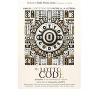 The Lotto Code, Analisi e Statistiche per Vincere alla Lotteria, Aumenta le tue Possibilità di Vincere alla Lotteria, Garantito al 100%, Testimonianze ... da Parte di Clienti in Tutto il Mondo.