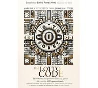 The Lotto Code, Análisis y Estadística para Ganar la Lotería, Incrementa tus Probabilidades de Ganar la Lotería, 100% Garantizado, Testimonios de ... Ganado un 1er Premio Utilizando este Método.