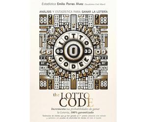 The Lotto Code, Análisis y Estadística para Ganar la Lotería, Incrementa tus Probabilidades de Ganar la Lotería, 100% Garantizado, Testimonios de ... Ganado un 1er Premio Utilizando este Método.