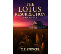 The Lotus Resurrection: Nimbus Book 1