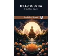 The Lotus Sutra: A Buddhist Classic (Copertina rigida)