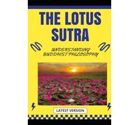 The Lotus Sutra: Understanding Buddhist Philosophy