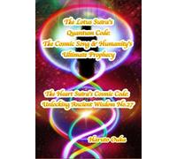 The Lotus Sutra's Quantum Code: The Cosmic Song & Humanity's Ultimate Prophecy